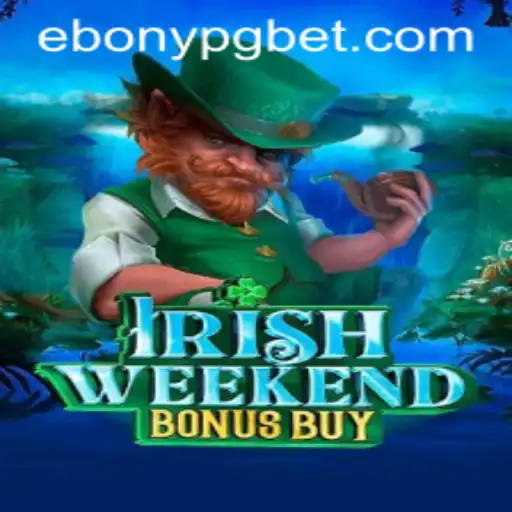 Descubra o Fascinante Mundo de IrishWeekendBonusBuy e a Nova Tendência EBONY PG